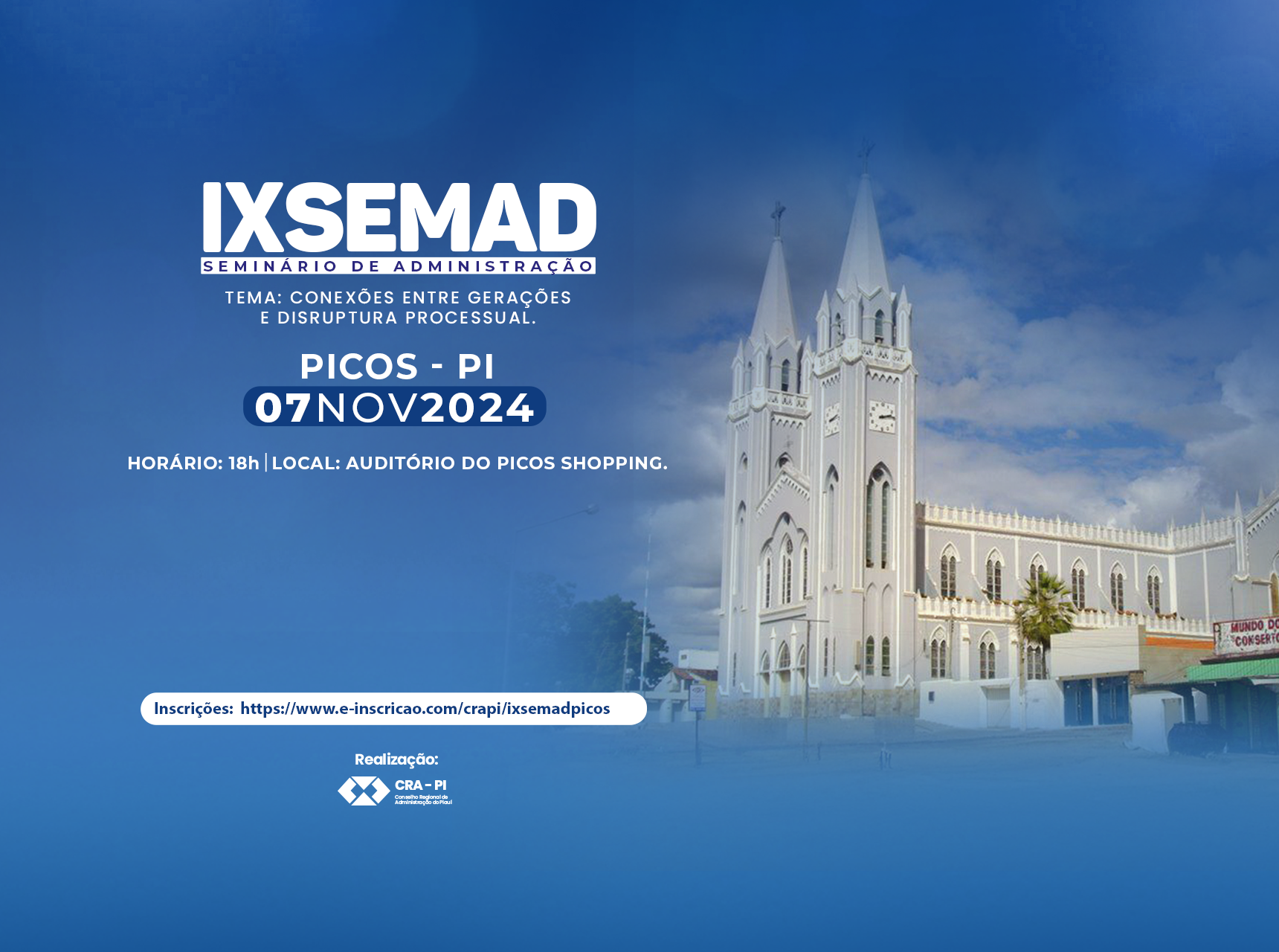 IX Seminário de Administração (SEMAD) de Picos: Conexões entre Gerações e Disruptura Processual