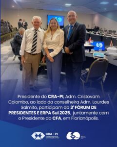 Presidente do CRA-PI participa do 3º Fórum de Presidentes e se prepara para o ERPA Sul 2025 em Florianópolis